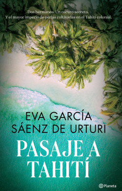 Pasaje a Tahití de Eva García Sáenz de Urturi